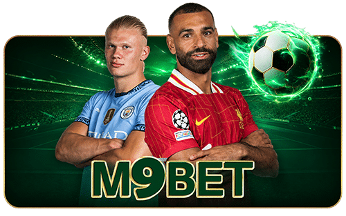 M9BET ค่ายแทงบอลออนไลน์